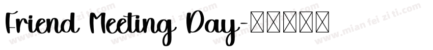 Friend Meeting Day字体转换